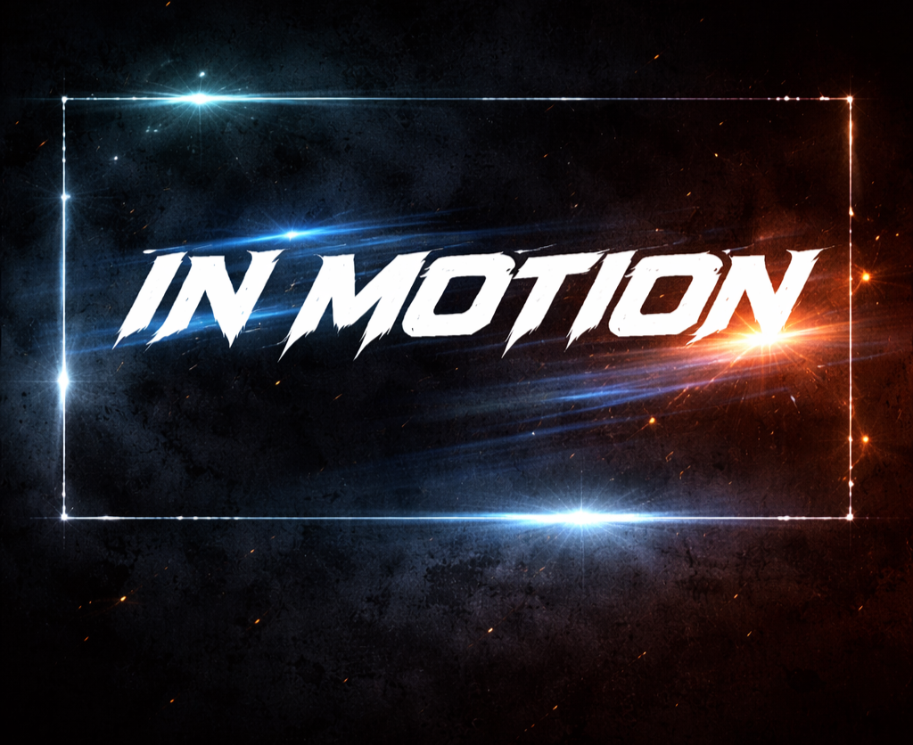 Graphic with the text 'IN MOTION' in a futuristic font, surrounded by bright blue and orange light effects and a dark space background.