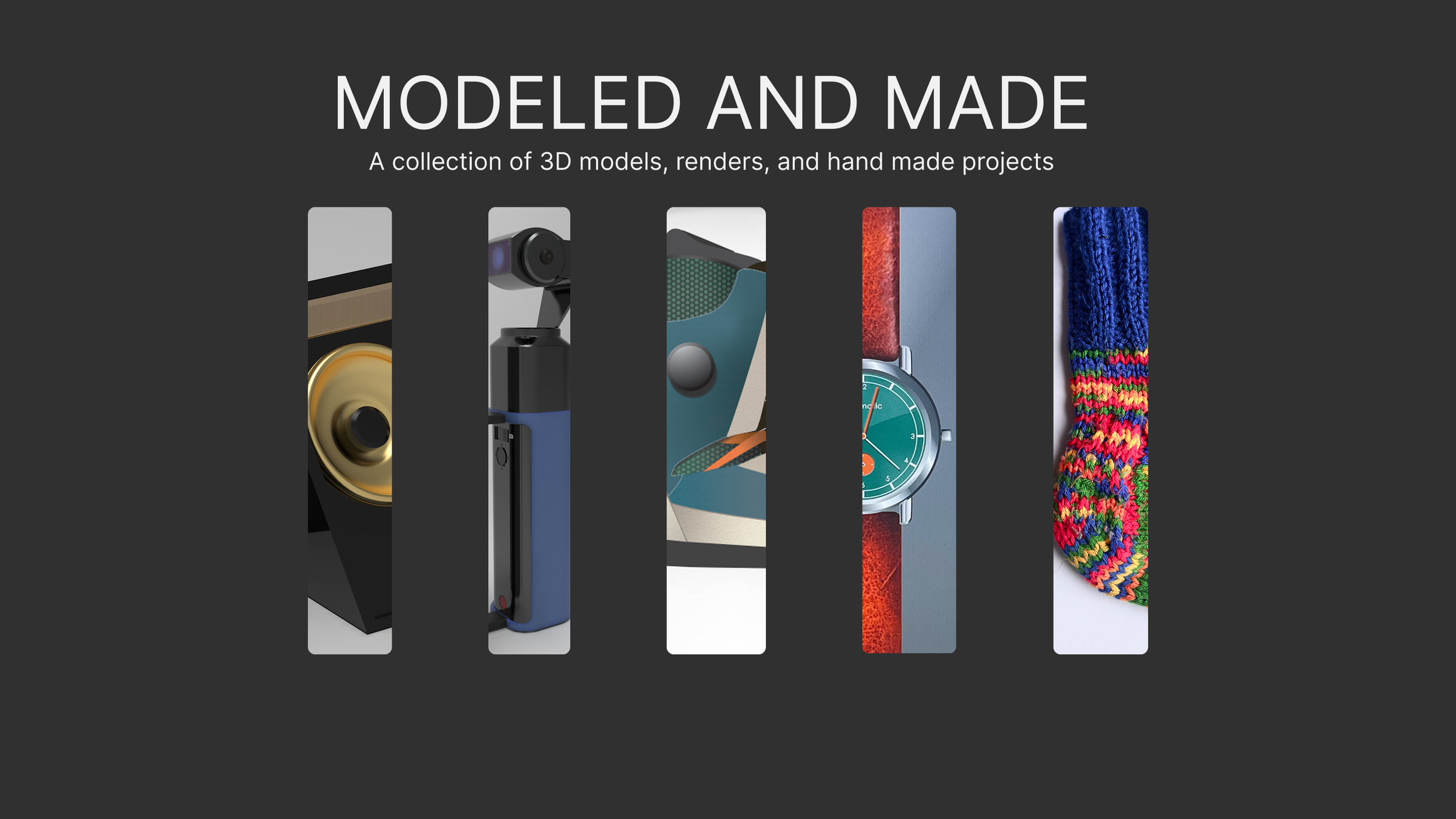 MODELED AND MADE