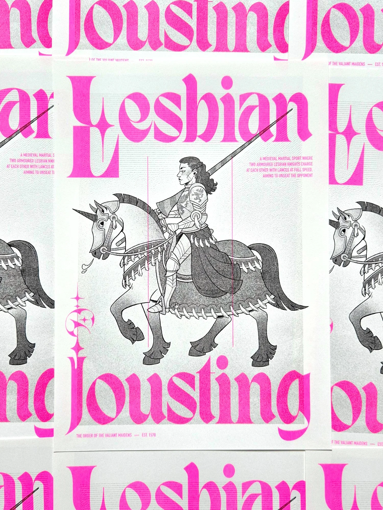 A photo of a risograph print showing a female knight sitting on a horse and holding a long lance. The character is in greyscale and there's a fluo pink gothic type overlaid on top.