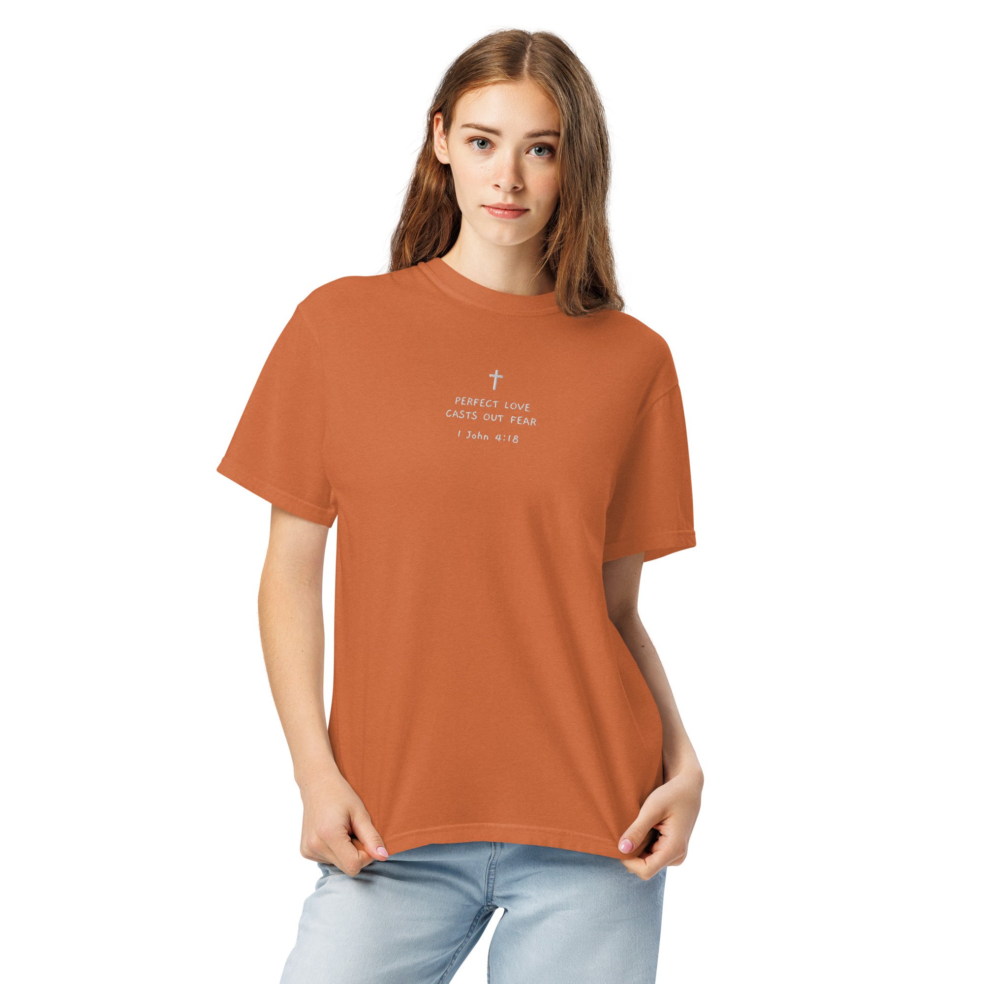 Perfect Love Casts Out Fear Embroidered Tee