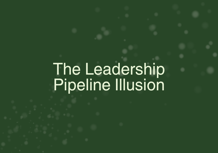 The Leadership Pipeline Illusion: Why Most Succession Plans Are Lists, Not Systems