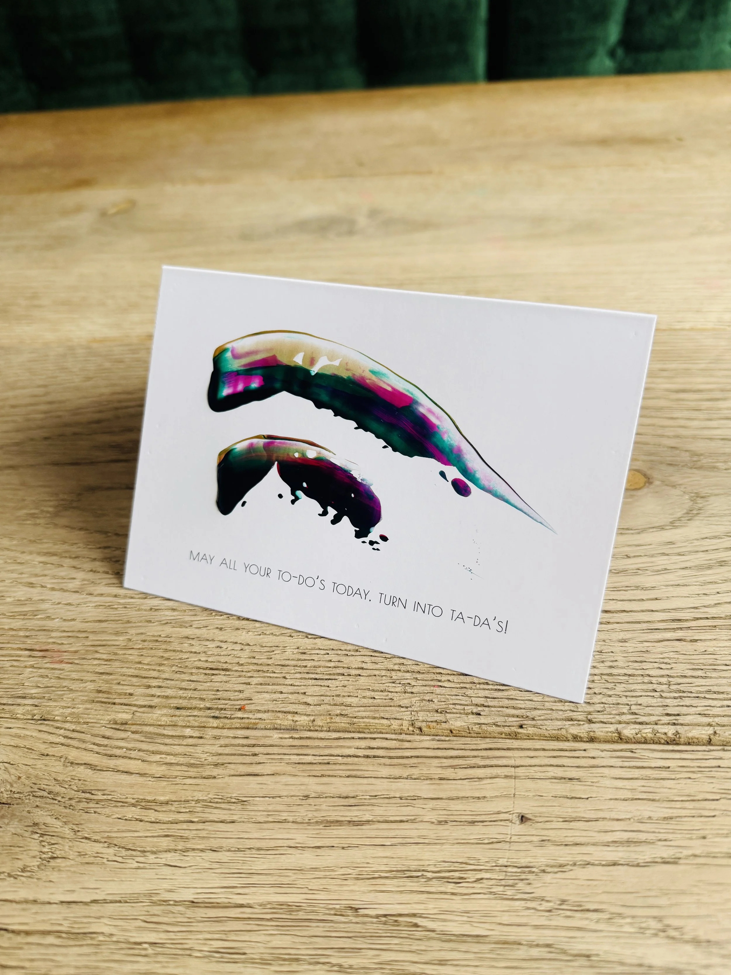 may all you to-do's today, turn into ta-daa's