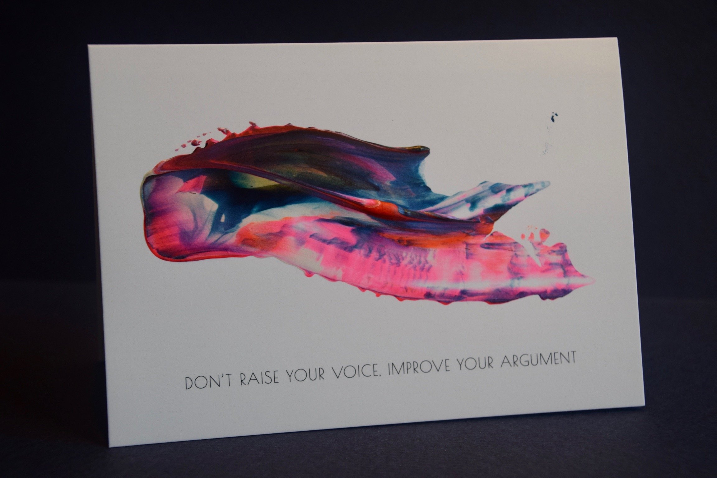 Don't raise your voice...