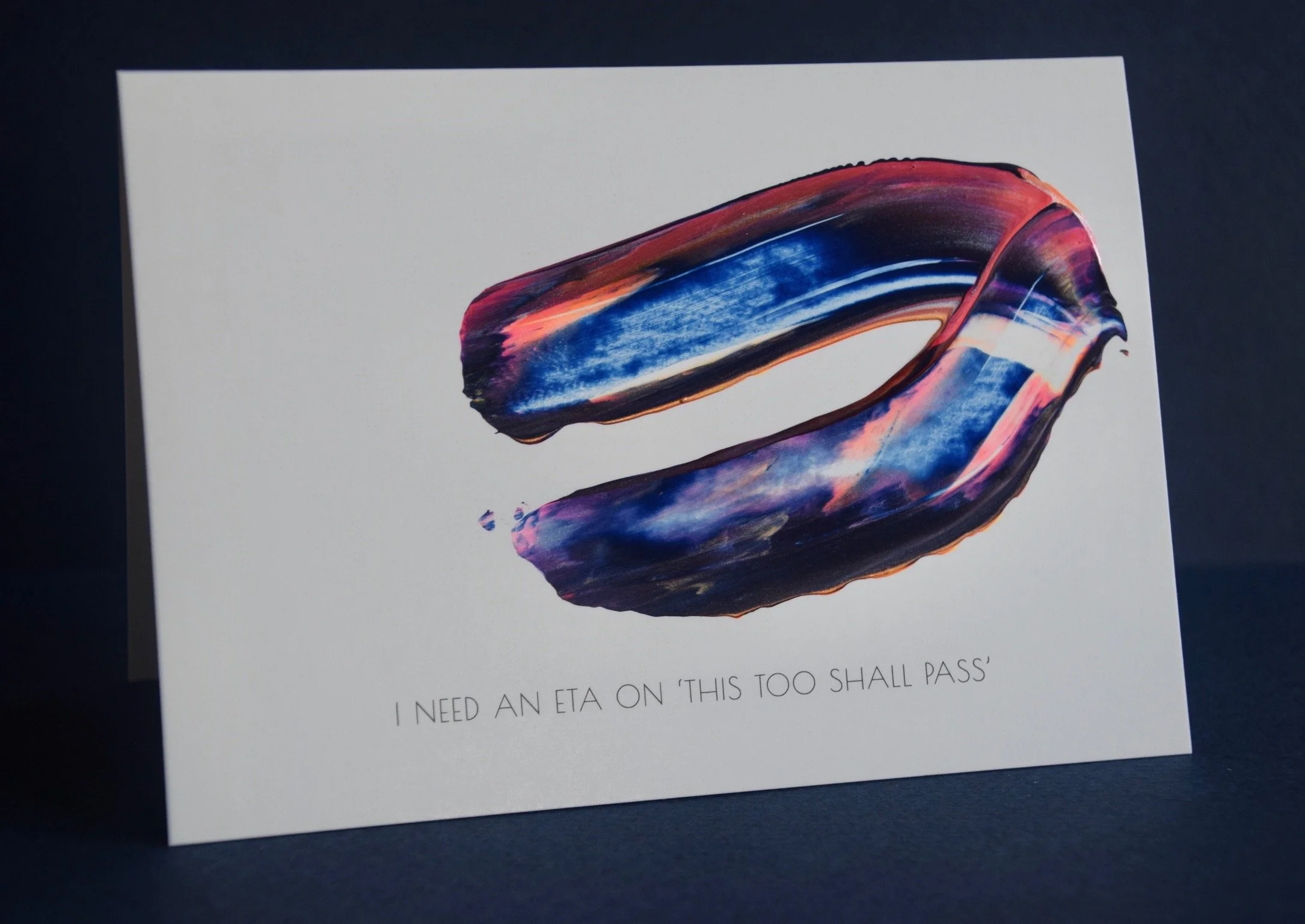 I need an eta on 'that too shall pass'