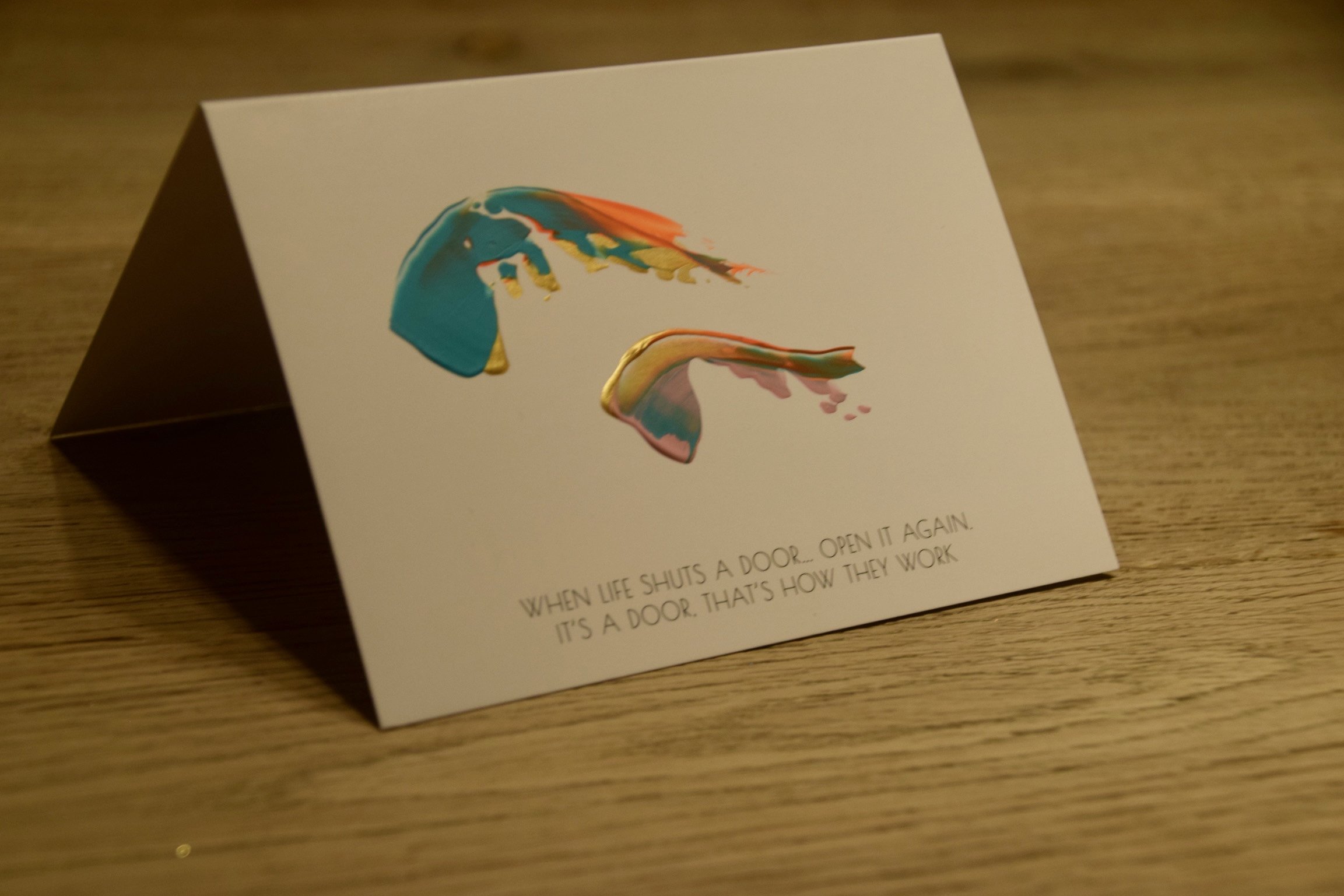 when life shuts a door ... open it again. it's a door, that's how they work