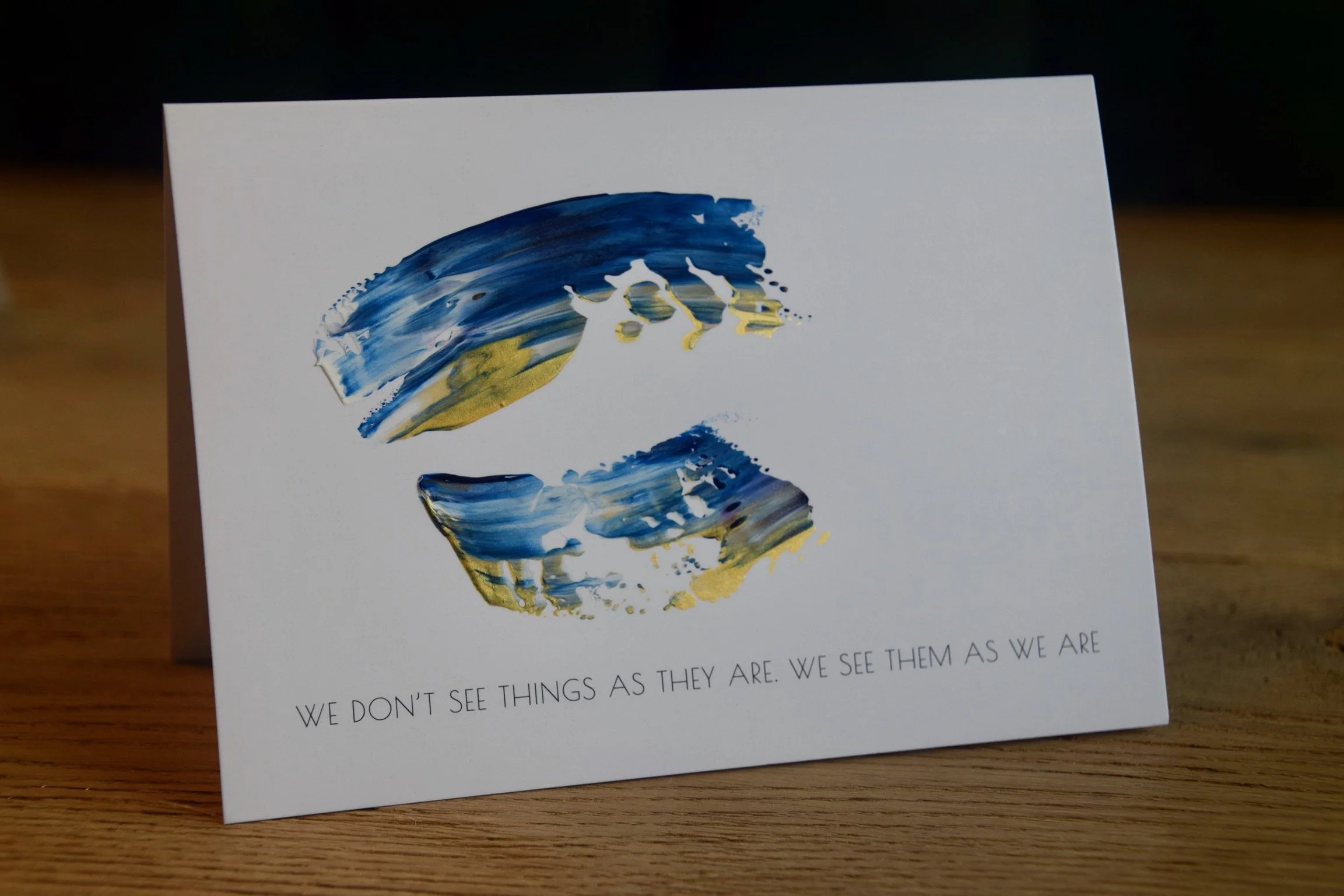 we don't see things as they are. we see them as we are