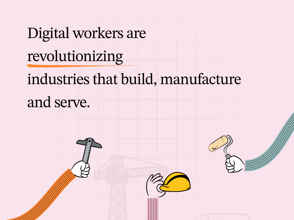 The revolution in industries that build, manufacture and serve