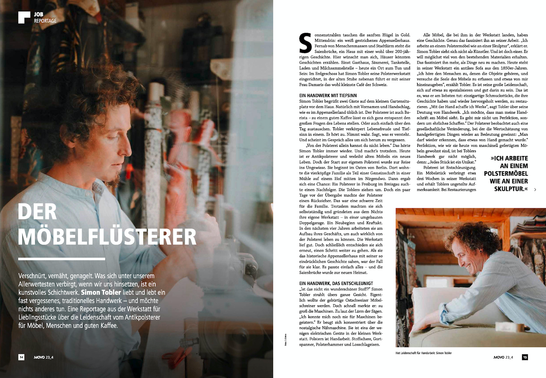 Jobreportage «Der Möbelflüsterer» im movo Magazin über Antikpolsterer Simon Tobler und sein traditionelles Polsterhandwerk in der Werkstatt Saienbrücke in Urnäsch.