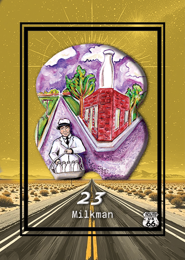 Illustration of a milkman holding milk bottles in front of a Route 66 sign, with a background of desert landscape, a road, and a large milk bottle atop a brick structure. The number 23 and the word 'Milkman' are displayed at the bottom.