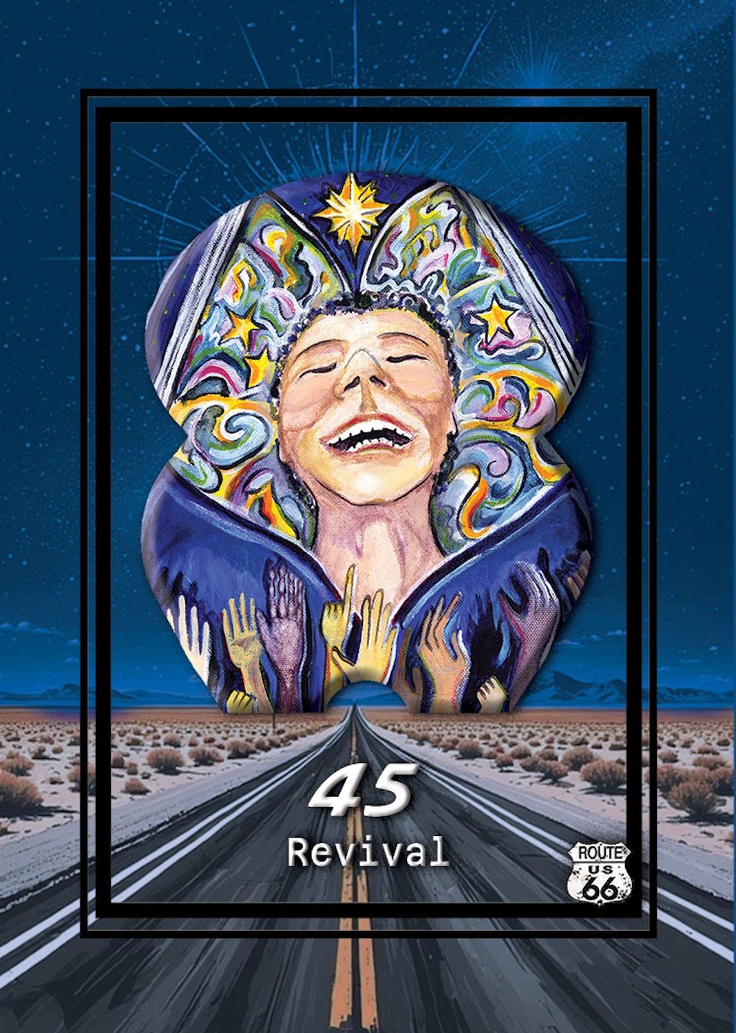 A colorful mural of a smiling person with short curly hair, seen from below, with arms raised. The background shows a starry night sky over a long, straight desert road, with the text '45 Revival' and a Route 66 sign at the bottom.