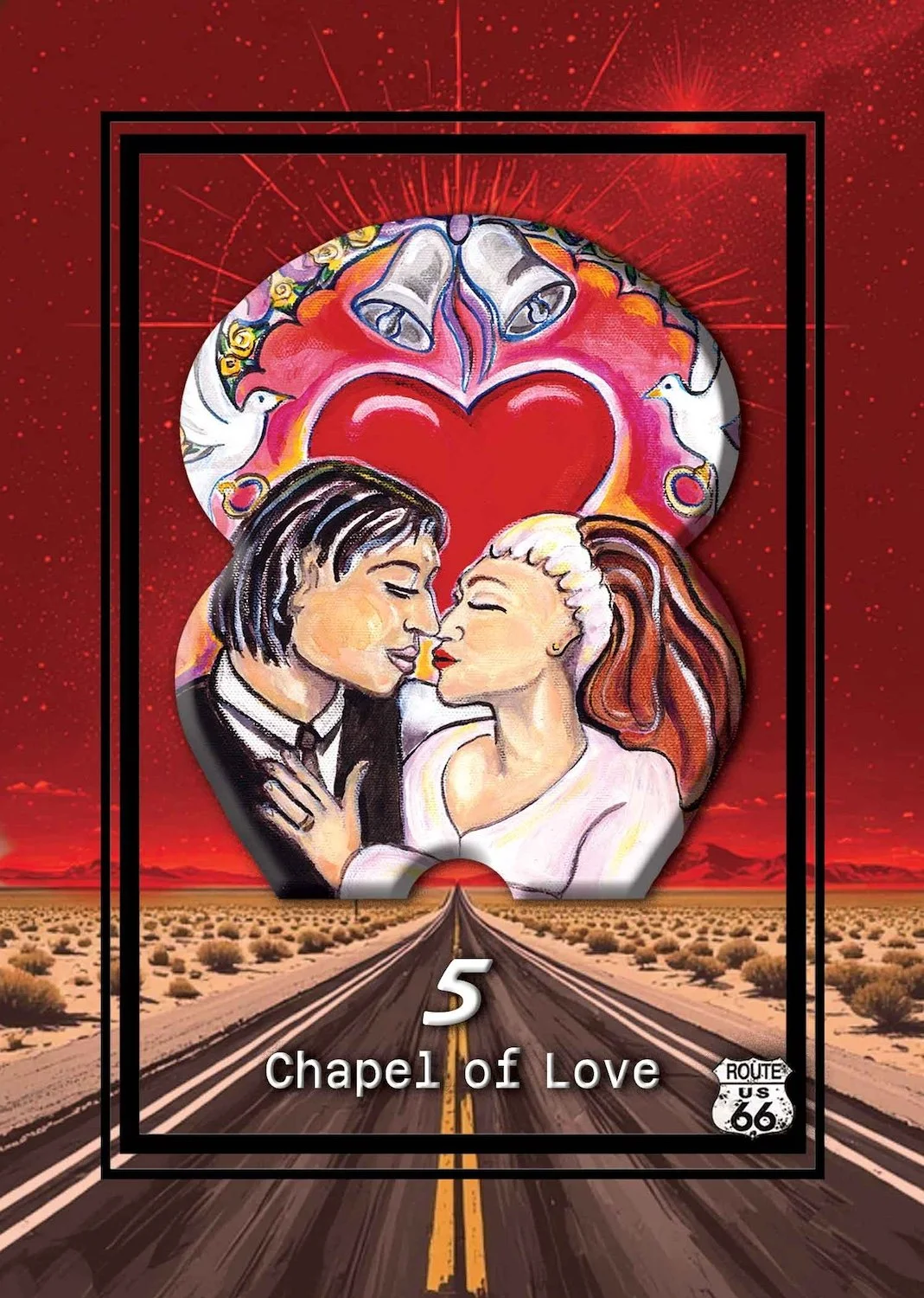 Illustration of a romantic couple close to each other on a desert road with a large heart, doves, and bells above in a colorful background, with text '5 Chapel of Love' and a Route 66 sign.