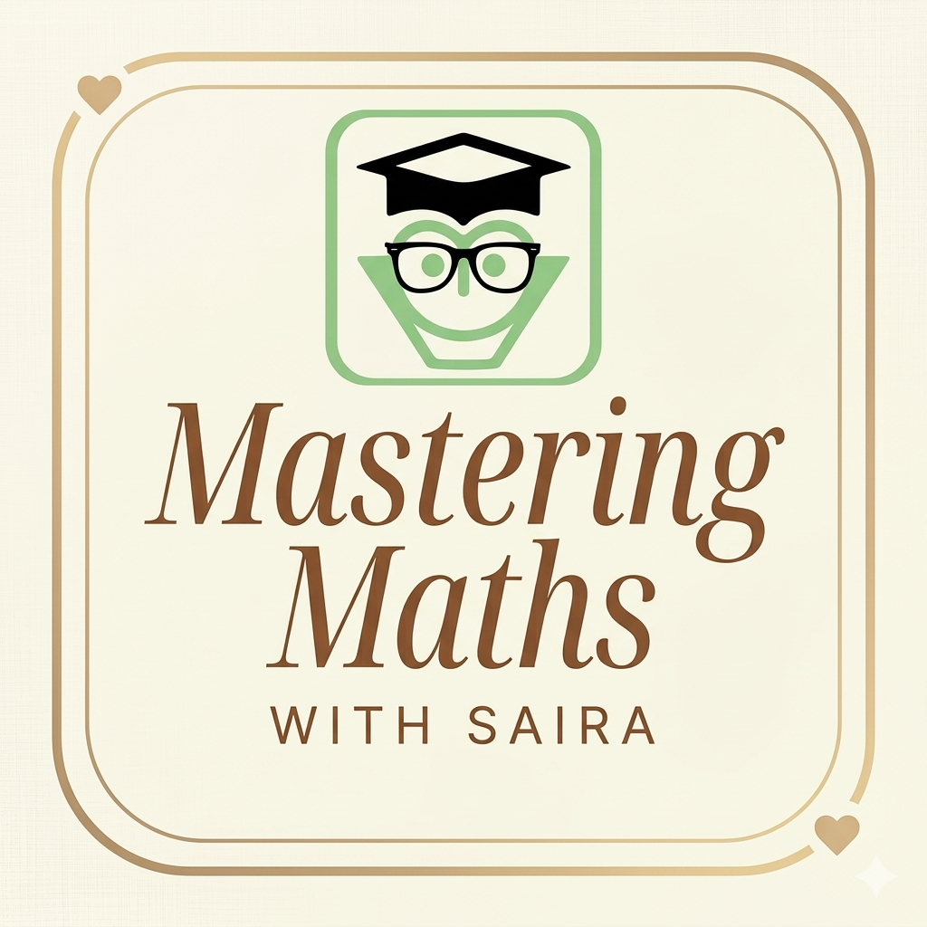 Mastering Maths With Saira