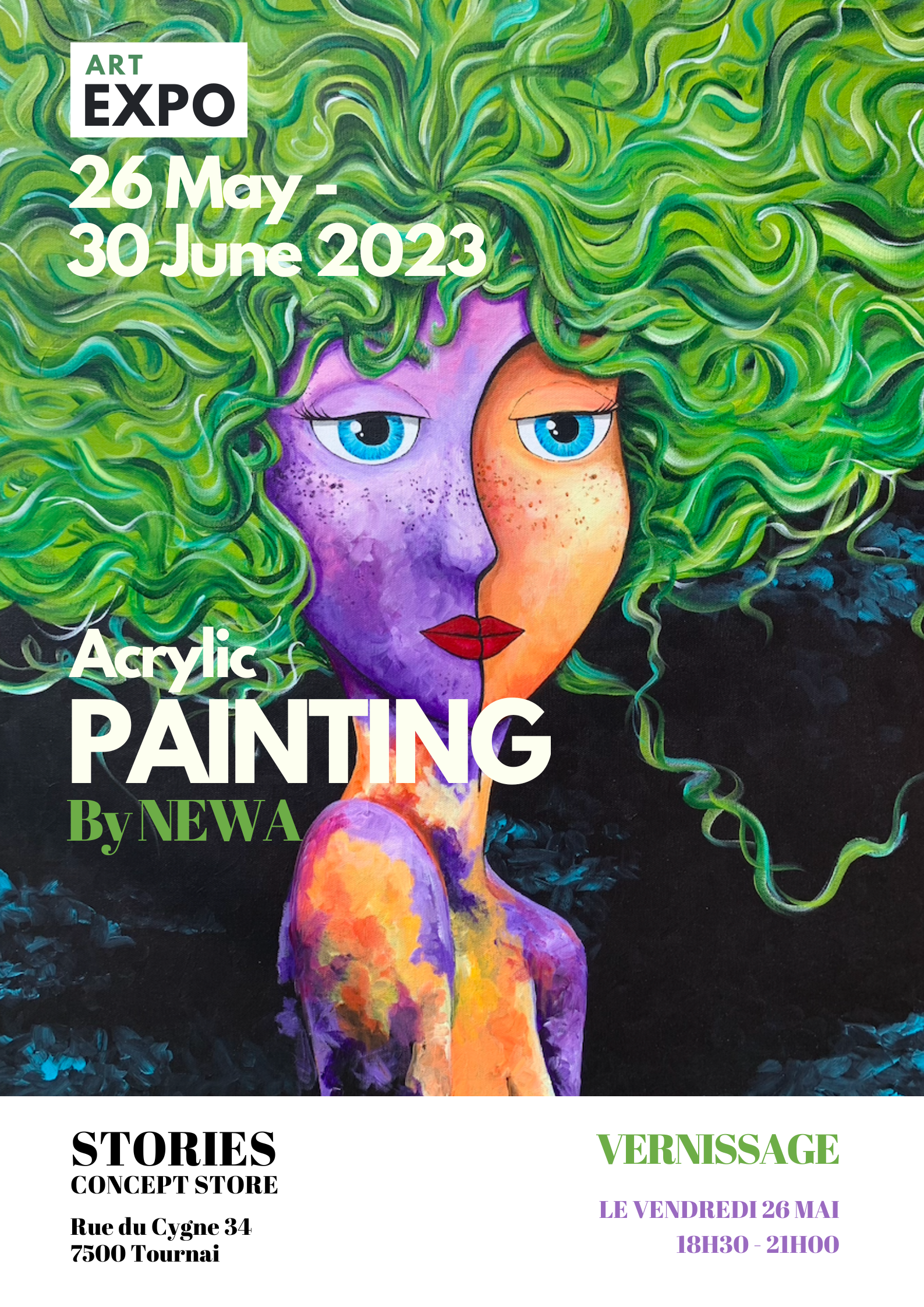 A colorful acrylic painting of a woman with flowing green hair, purple and orange face, and blue eyes, promoting an art expo from May 26 to June 30, 2023, at Stories Concept Store in Tournai, Belgium.