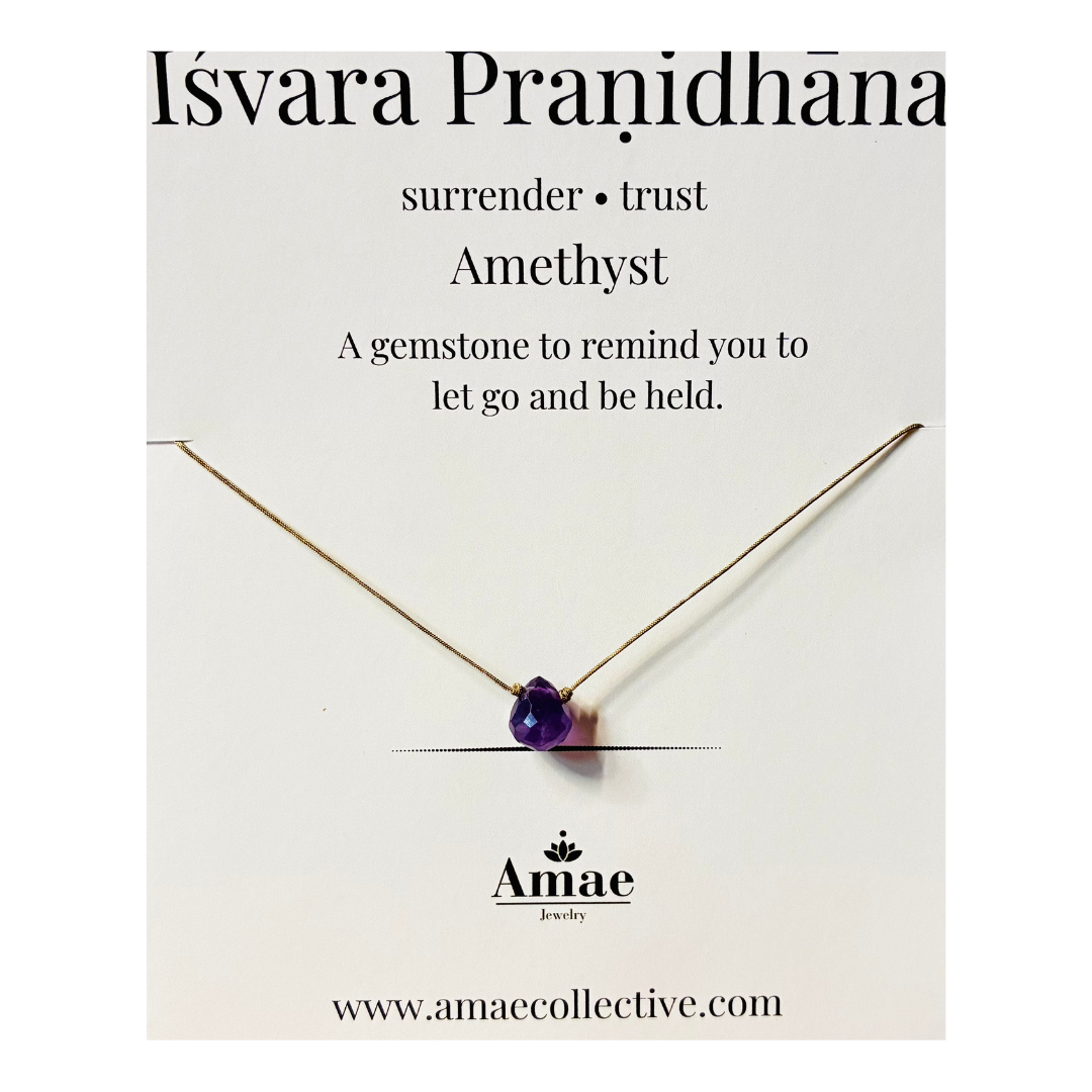 Ishvara Pranidhana ~ Surrender ~ Amethyst