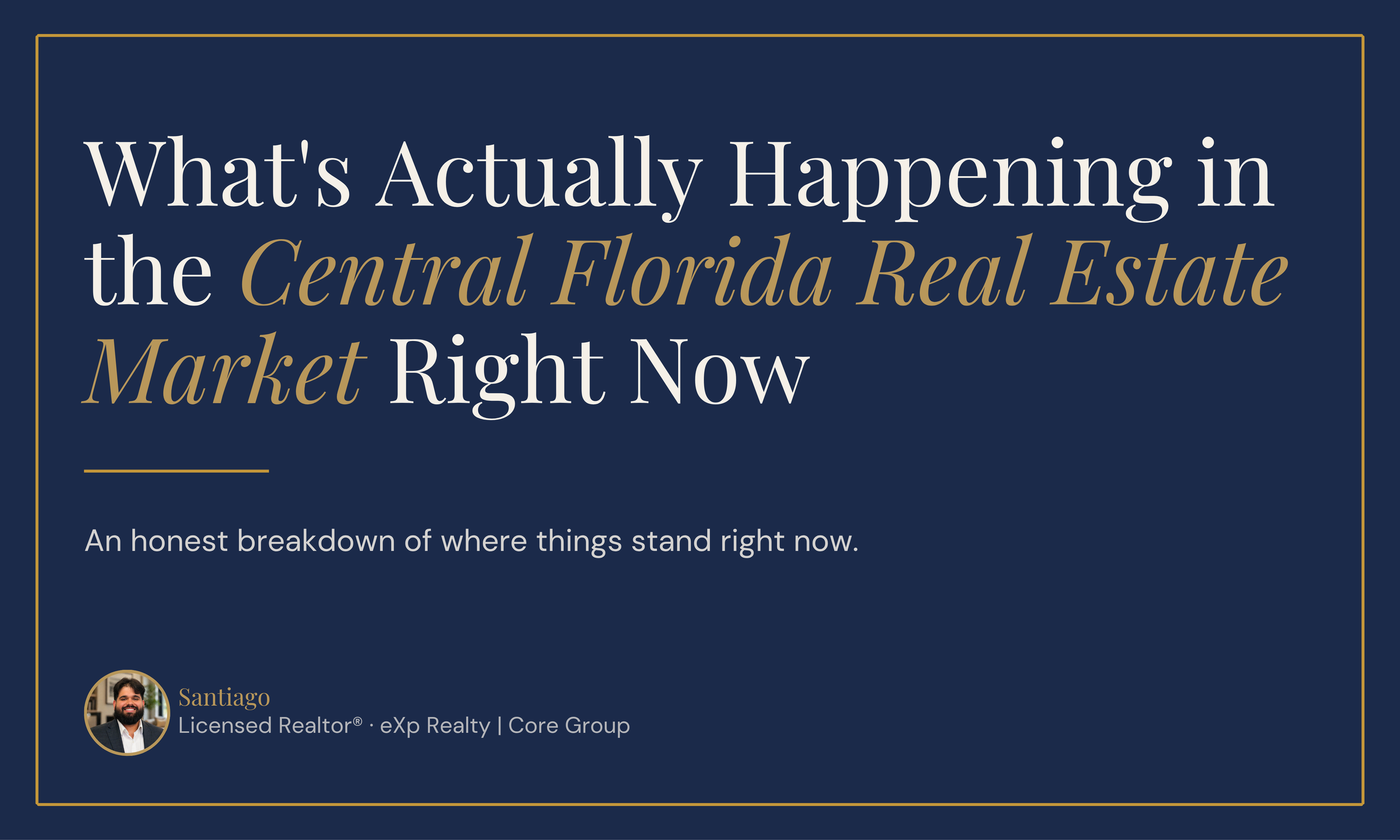 What's Actually Happening in the Central Florida Real Estate Market Right Now