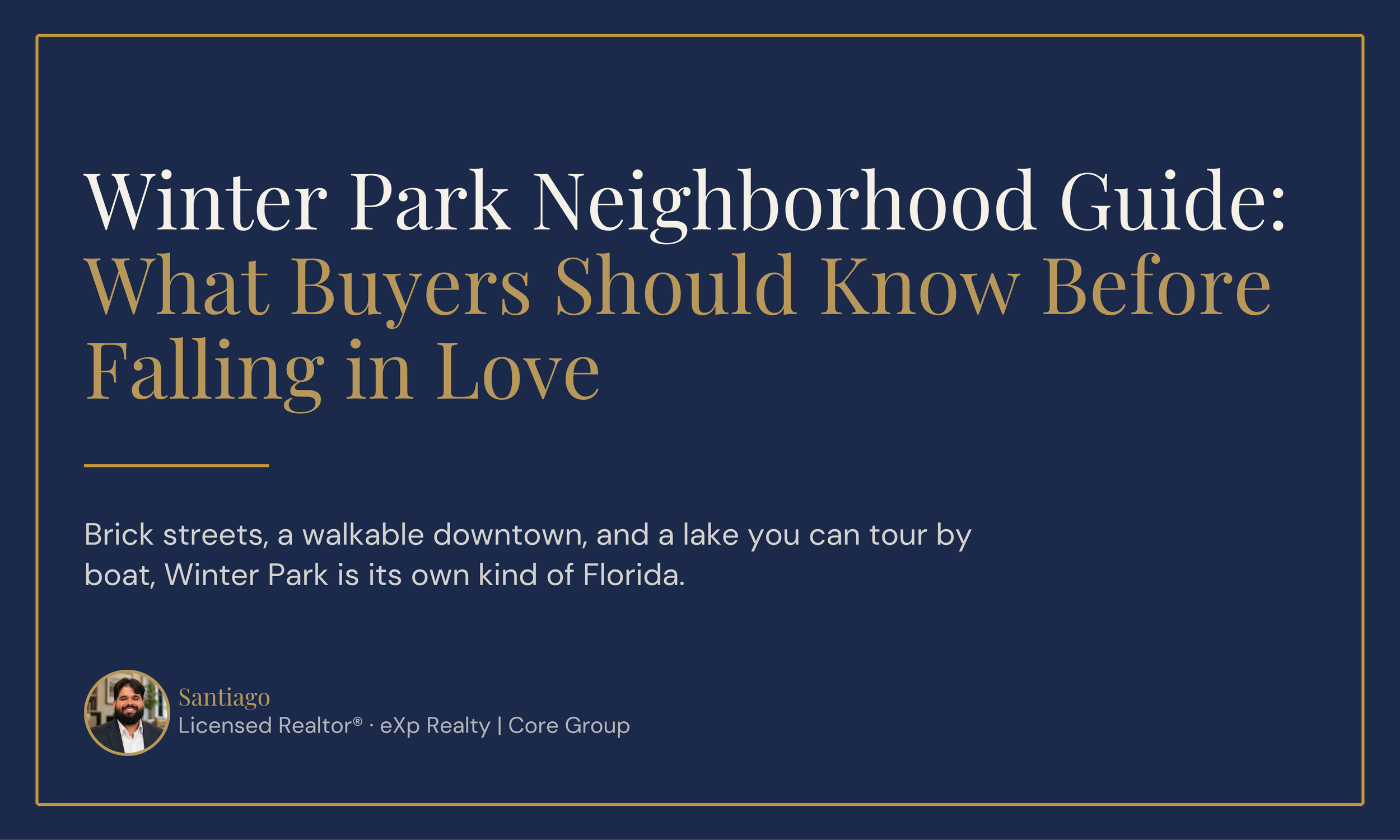 Winter Park Neighborhood Guide: What Buyers Should Know Before Falling in Love