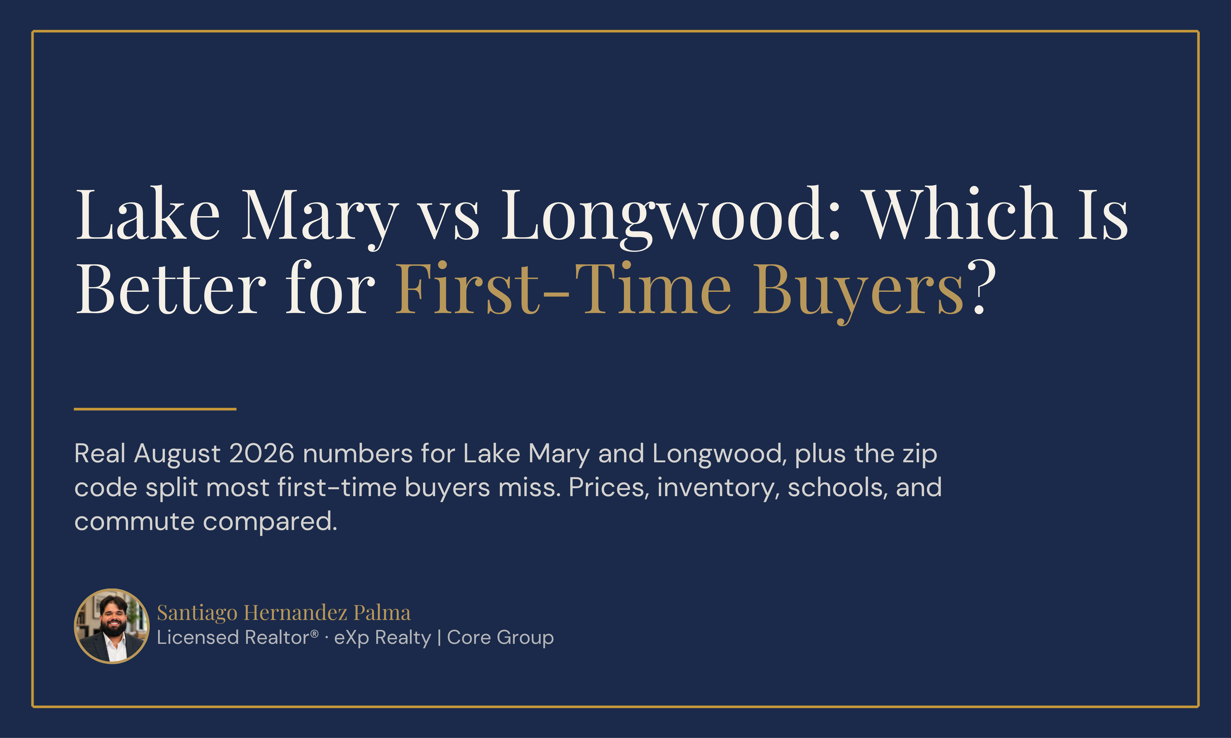 Lake Mary vs Longwood: Which Is Better for First-Time Buyers?