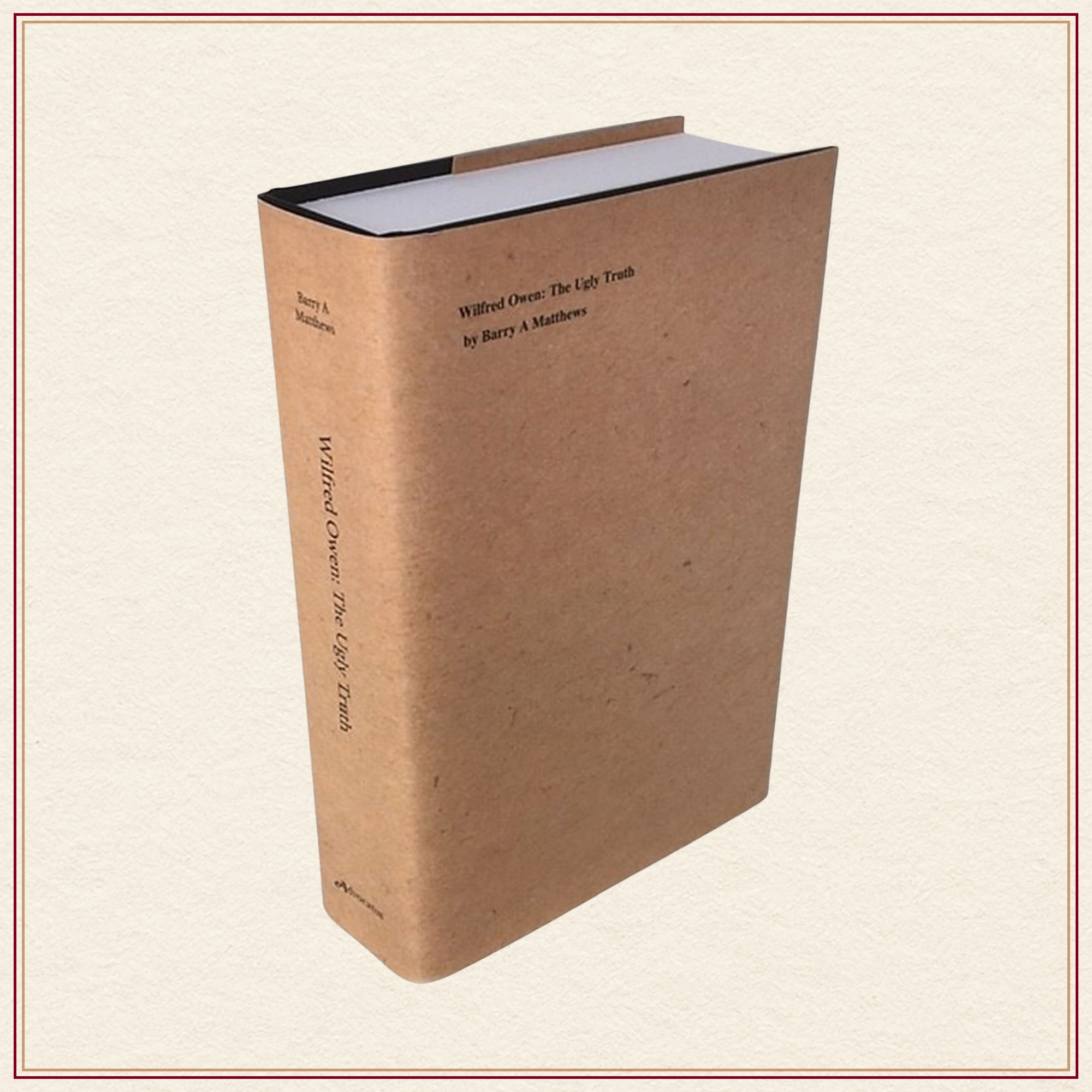 Wilfred Owen The Ugly Truth literary biography hardcover