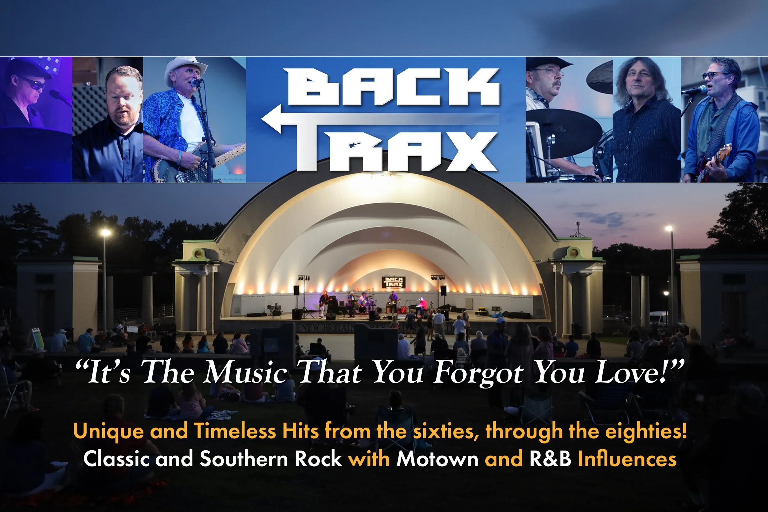 Promotional poster for 'Back Trax' featuring images of a band performing on stage, a nighttime outdoor venue with an audience, and text highlighting classic hits from the 60s to 80s including Motown and R&B influences, with the slogan 'It’s The Music That You Forgot You Love!'