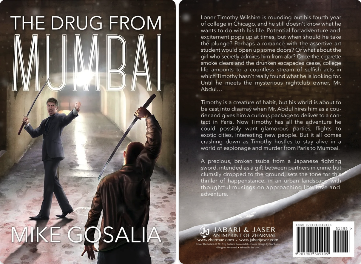 Book cover titled 'The Drug from Mumbai' by Mike Gosalila. The cover shows a man in a suit in a tunnel wielding a sword, facing another man in a leather jacket also holding a sword.