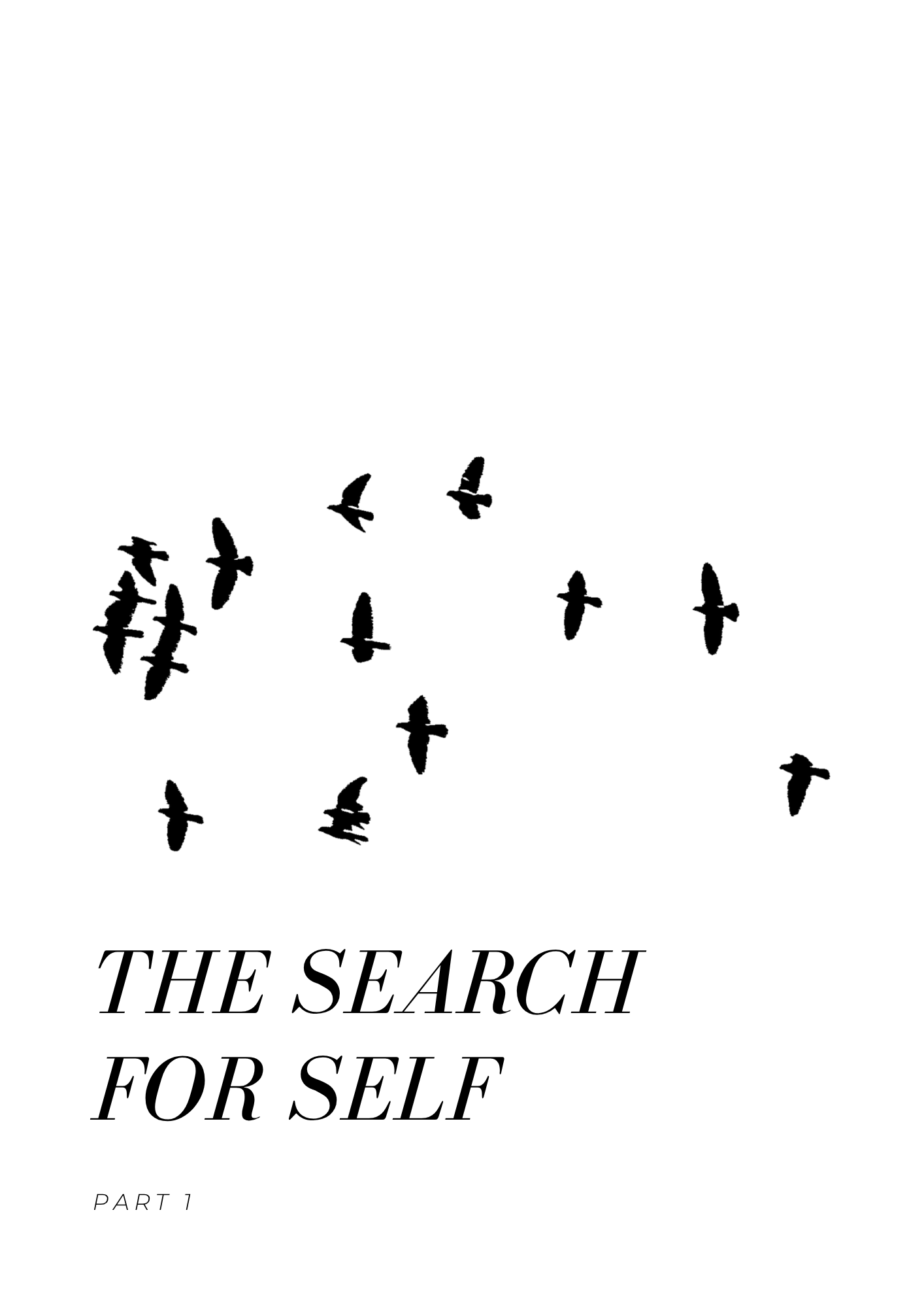 Silhouettes of flying birds in the sky with text 'The Search for Self Part 1' in elegant font.