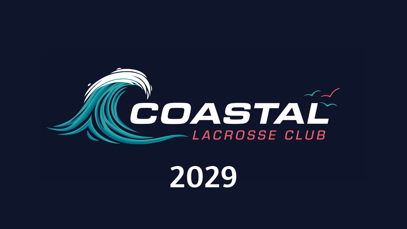 Logo for Coastal Lacrosse Club featuring a stylized wave, the words 'COASTAL LACROSSE CLUB' and the year 2029 on a dark background.