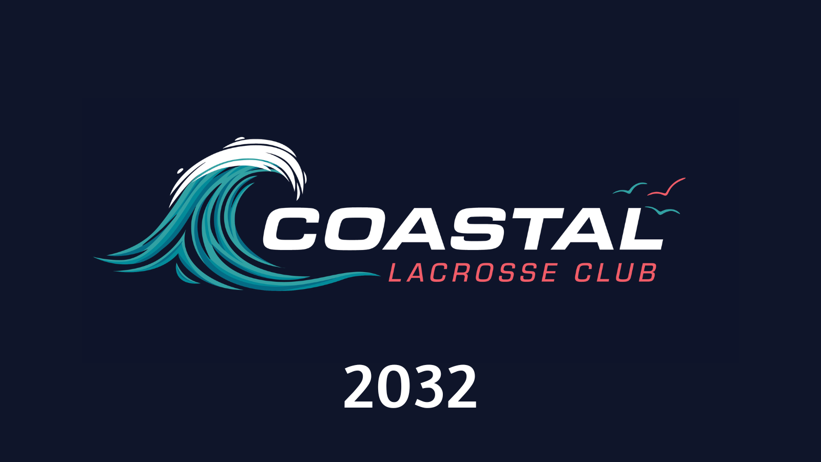Logo of Coastal Lacrosse Club with a stylized ocean wave, flying seagulls, and the year 2032 on a dark background.