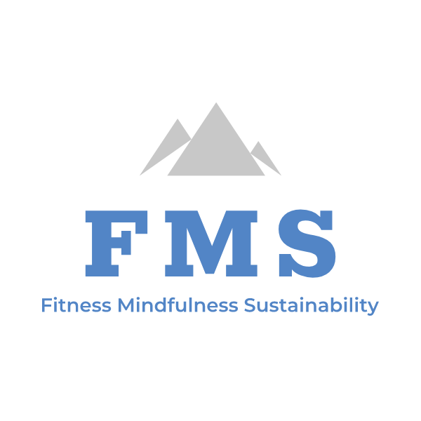 FMS - Fitness Mindfulness Sustainability