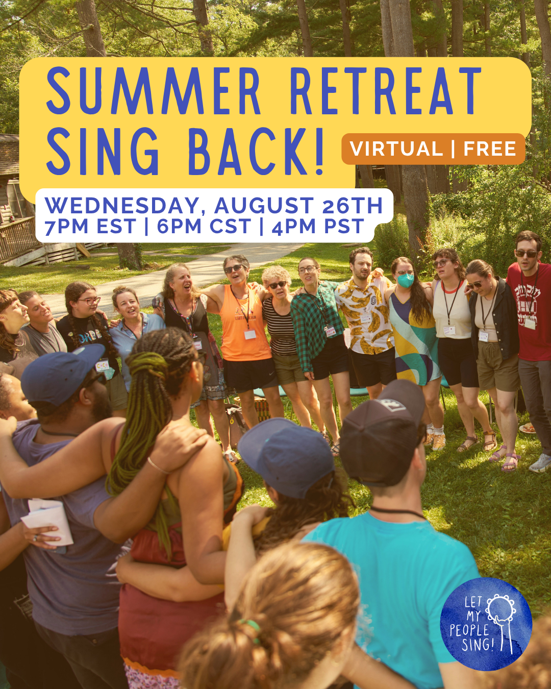 Summer Retreat Virtual Sing Back!