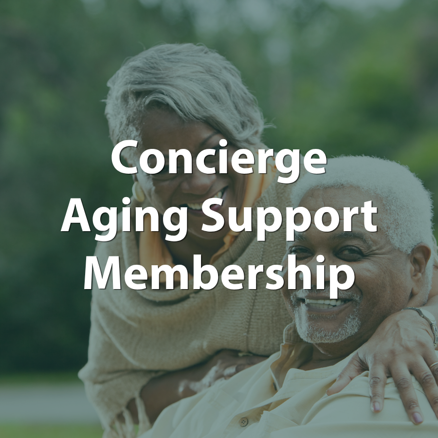 Concierge Aging Support Membership