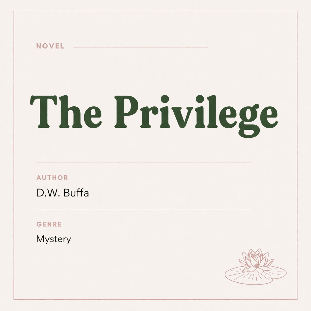 Book cover titled "The Privilege" by D.W. Buffa, categorized as belonging to the mystery genre.