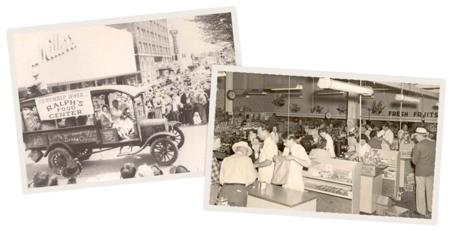 Two vintage black-and-white photos, one showing a busy street scene with a vehicle and a crowd outside Ralph's Food Center, the other depicting an indoor market with shoppers and vendors.