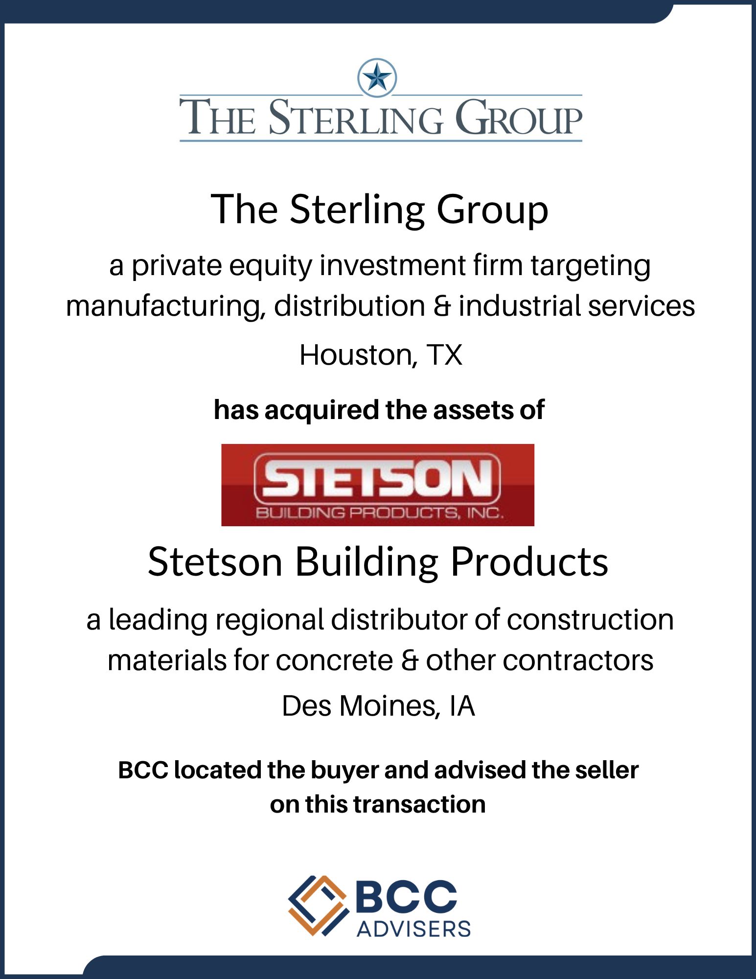 A business certificate or document indicating that The Sterling Group, a private equity investment firm in Houston, TX, has acquired assets of Stetson Building Products, a regional distributor of construction materials for concrete and other contract