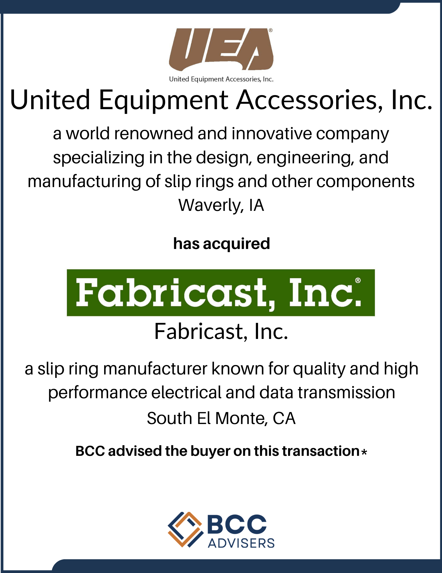 Certificate of acquisition by United Equipment Accessories, Inc., a company specializing in design, engineering, manufacturing of slip rings and components, located in Waverly, IA, awarded to Fabriccast, Inc., a slip ring manufacturer based in South 