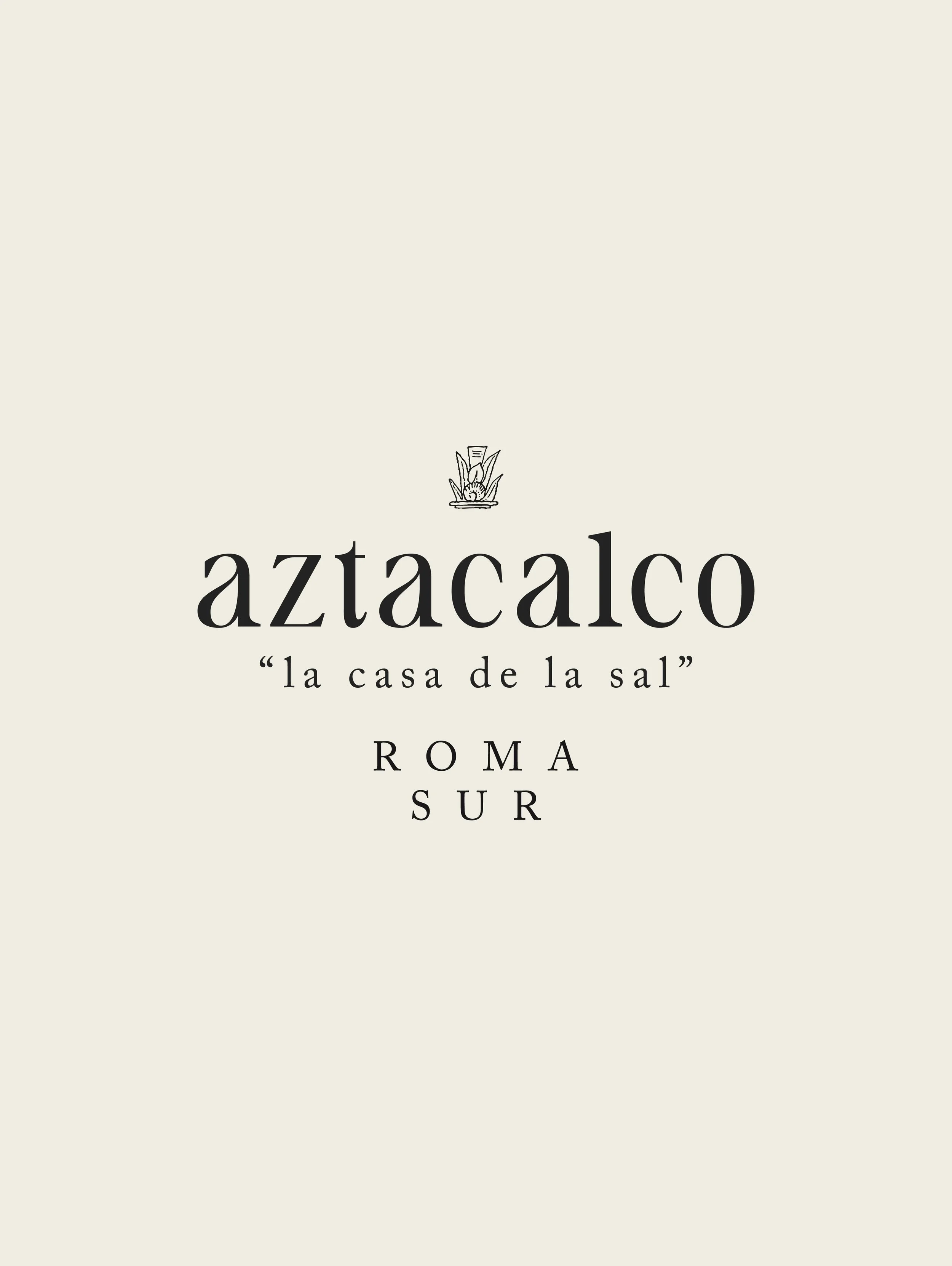 A beige-colored label with the word "Aztacalco" in large lowercase black text, a small decorative icon above, and the subtitle "la casa de la sal" below in quotes and smaller font. The label also indicates locations in Roma Sur.