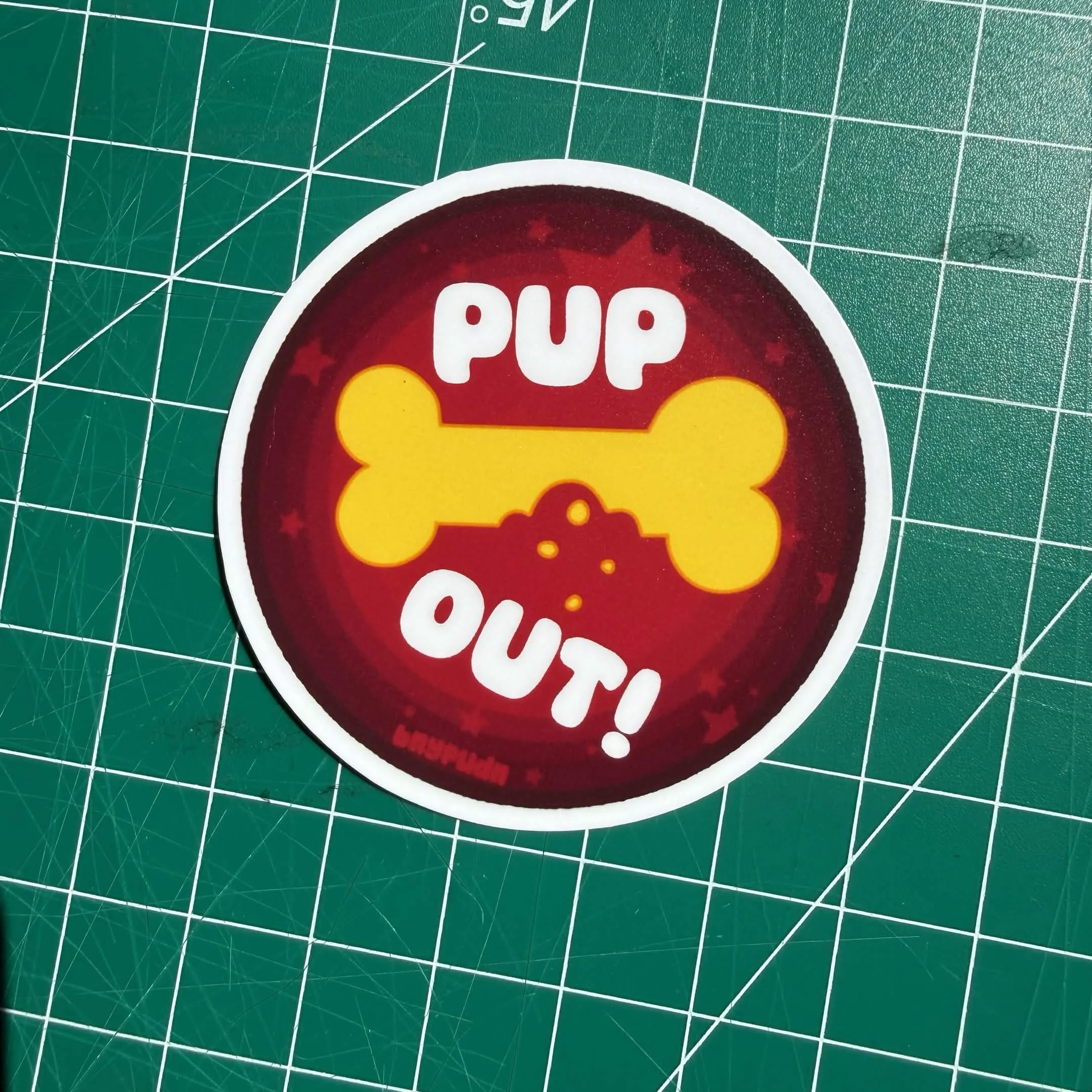 pup out