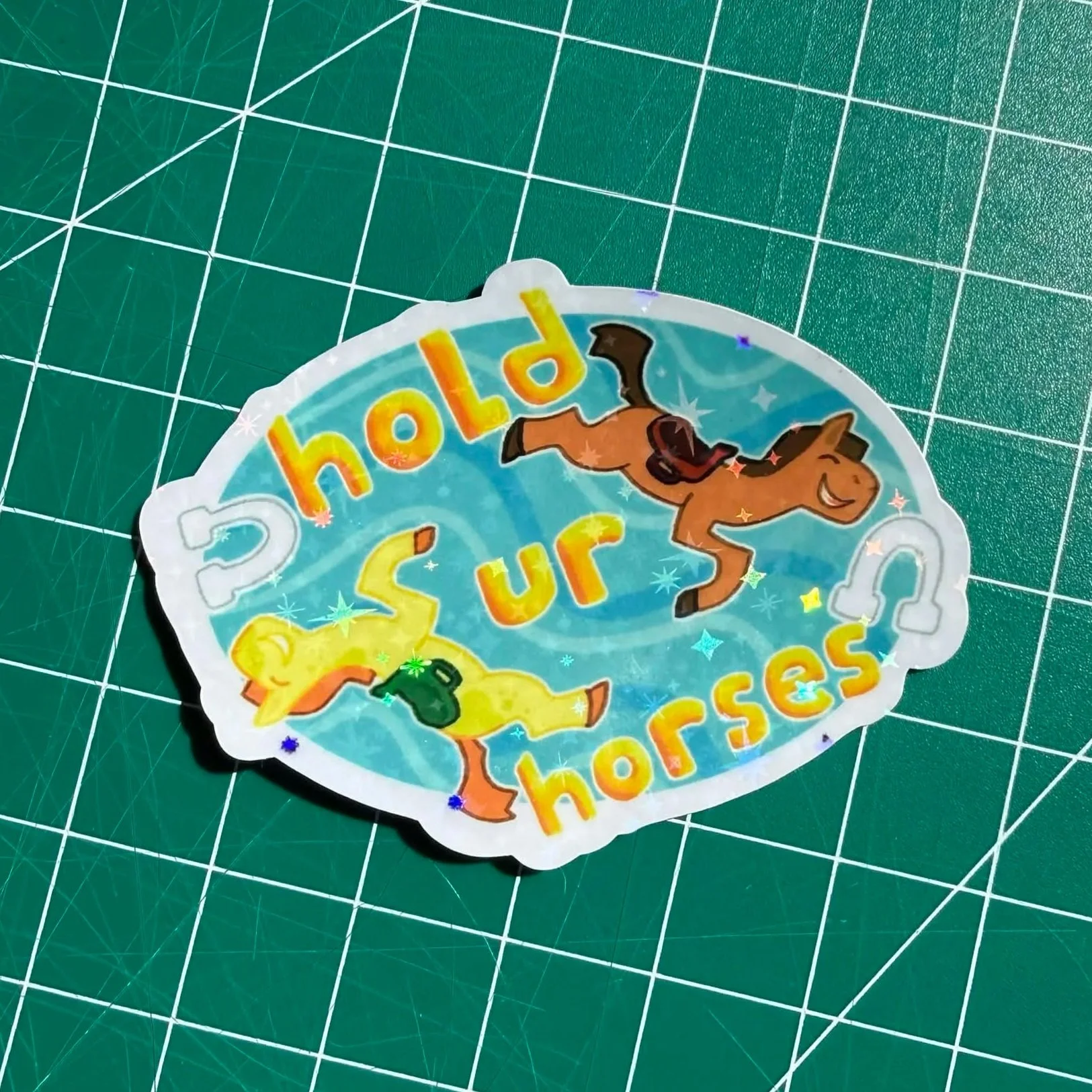 hold ur horses sticker