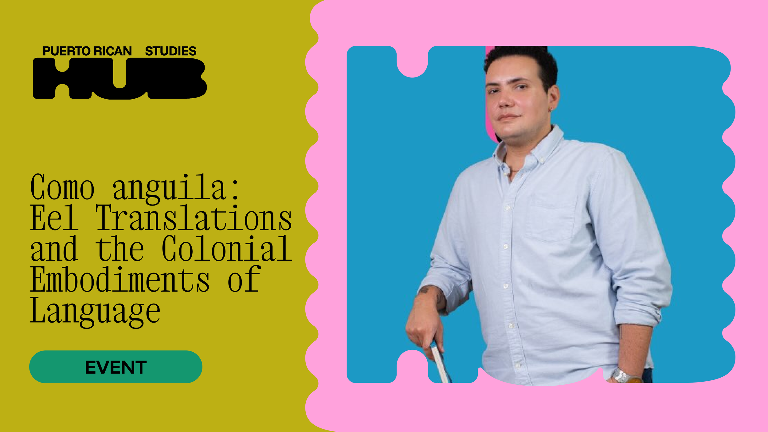 Como anguila: Eel Translations and the Colonial Embodiments of Language