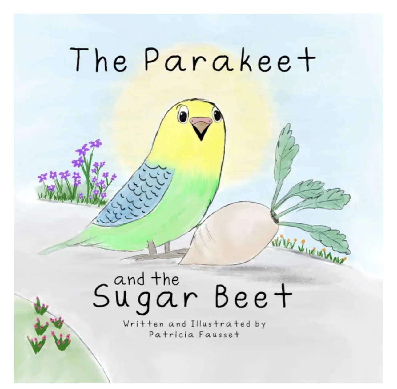 The Parakeet and the Sugar Beet Children's Book