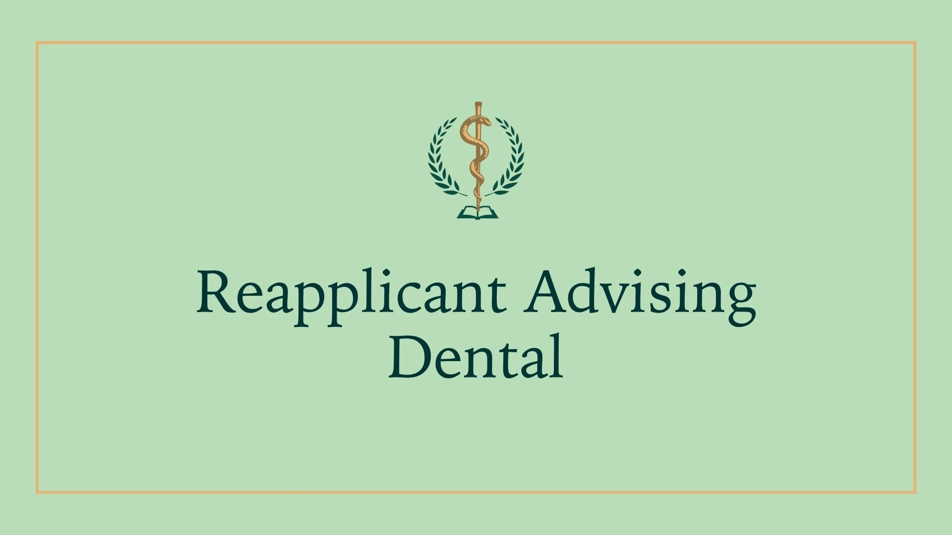 Reapplicant Advising - Dental