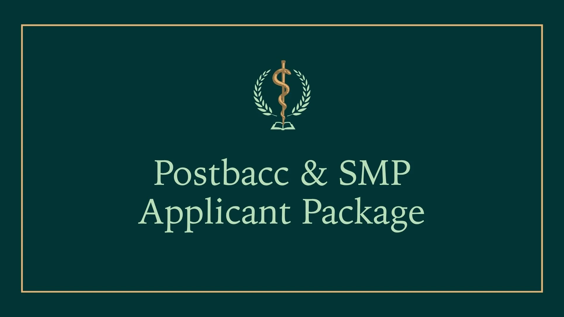 Postbacc and SMP Applicant Package