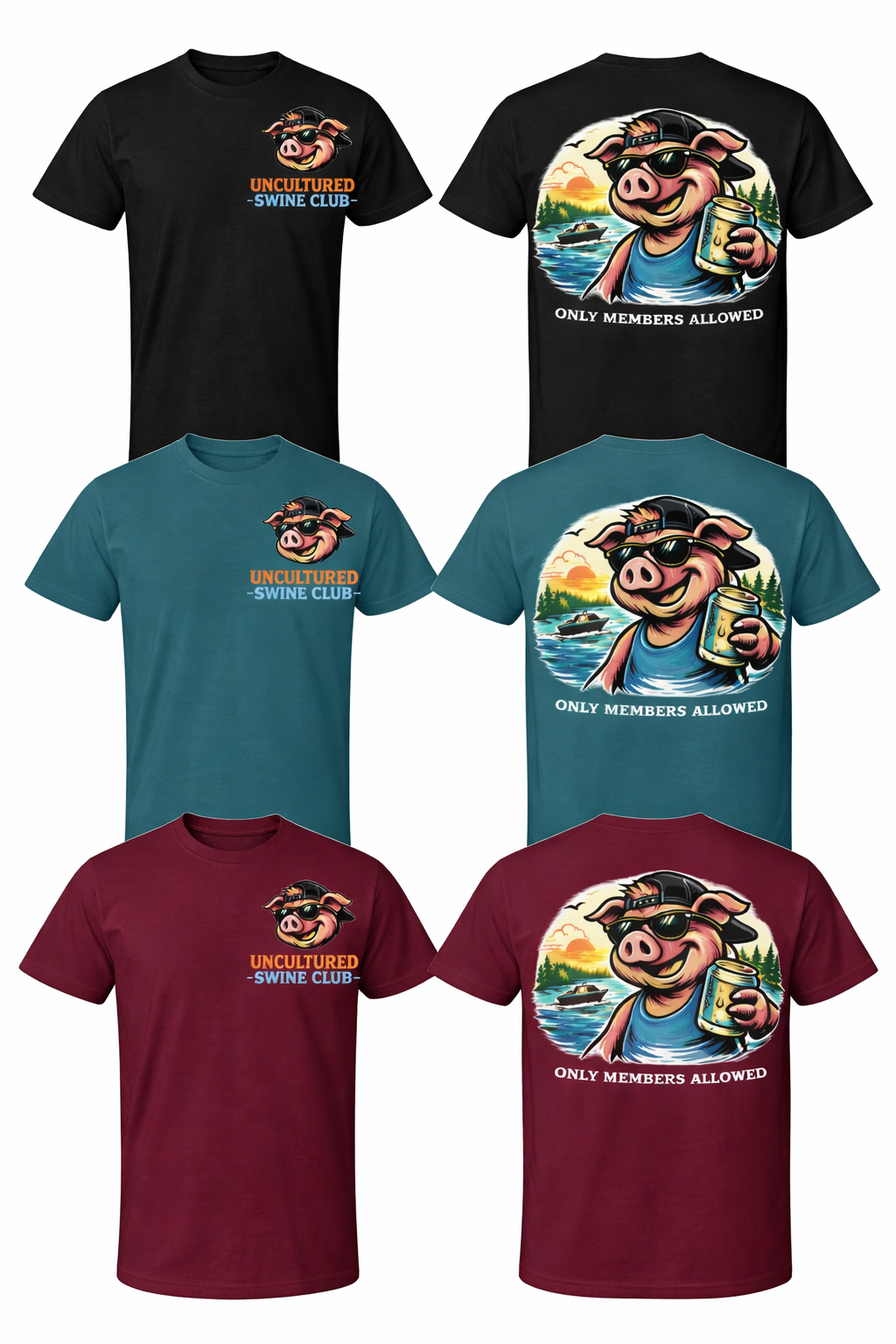Colorful t-shirts featuring a pig wearing sunglasses and a cap, with the text 'UNCULTURED SWINE CLUB' on the front. The back shows the pig holding a drink with a sunset, water, and boat scene, and the text 'ONLY MEMBERS ALLOWED'. Shirts are in black, teal, and maroon colors.