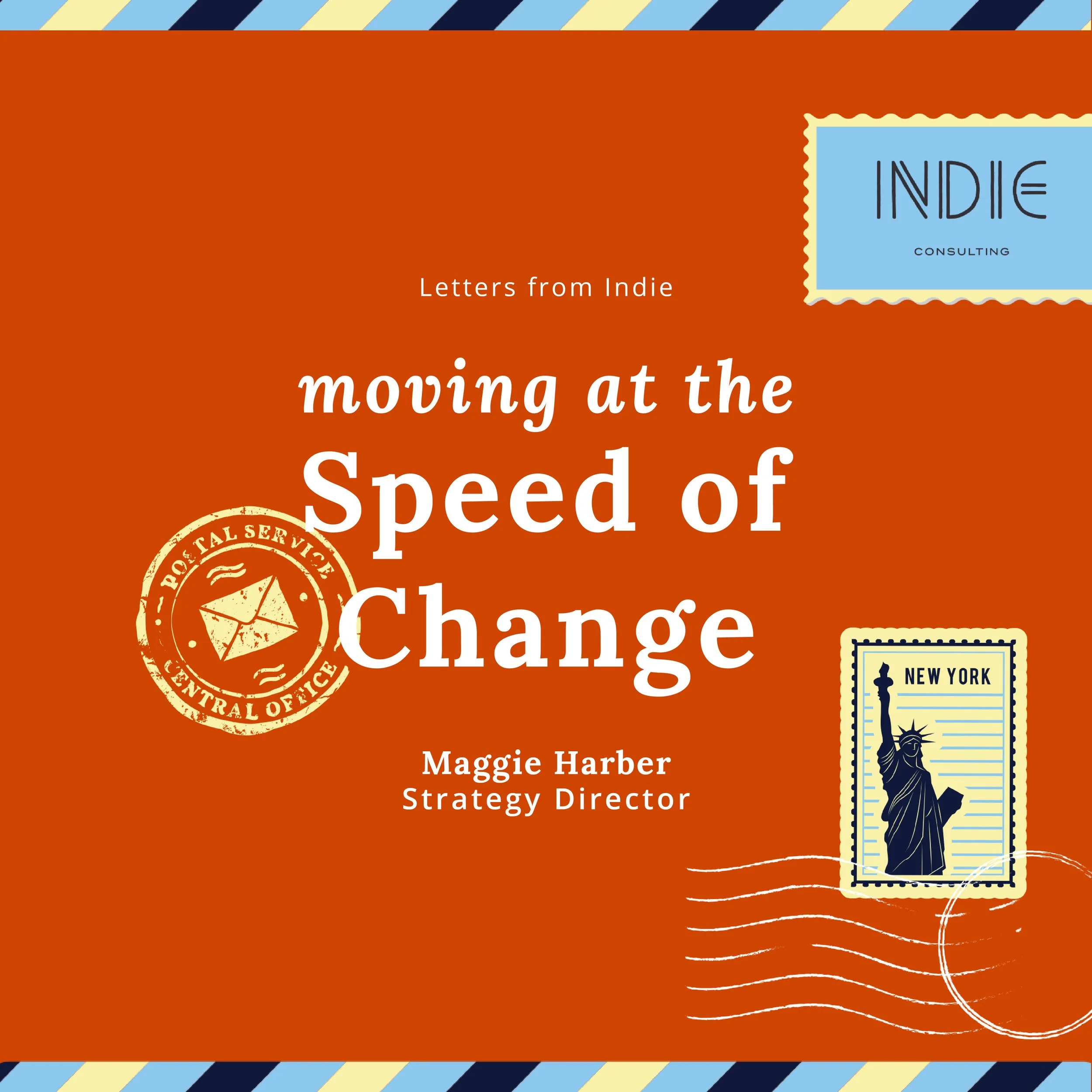 Letters from Leadership: Moving at the Speed of Change.