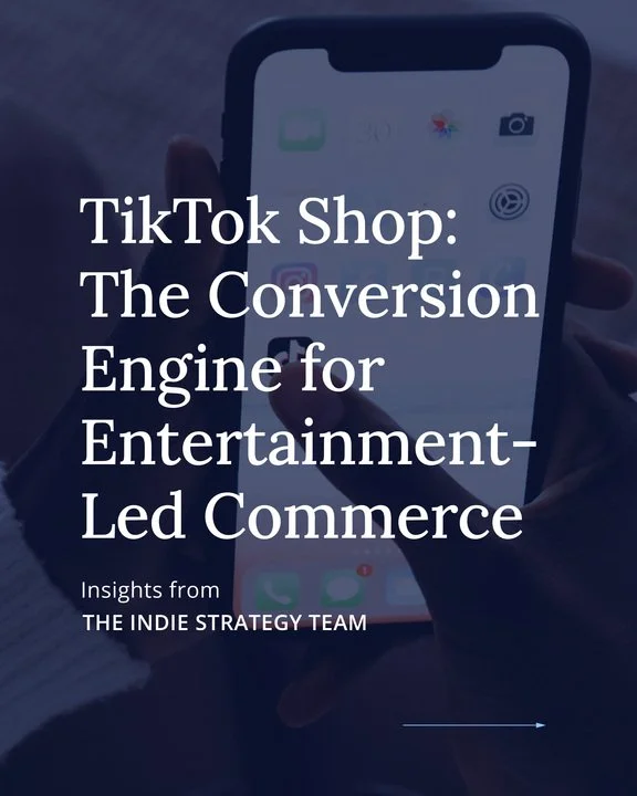 TikTok Shop: The Conversion Engine for Entertainment-Led Commerce