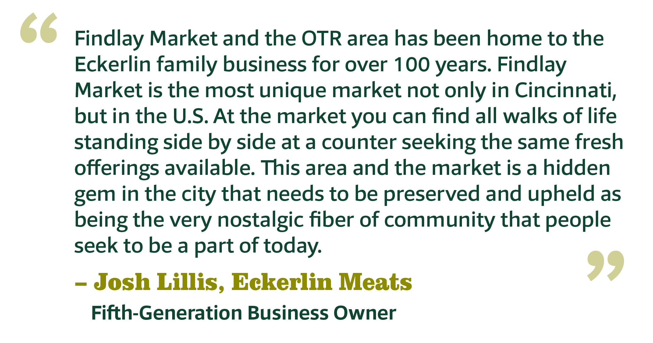 Josh Lillis, Ecklerin Meats, about Findlay Market and its significance in Cincinnati.