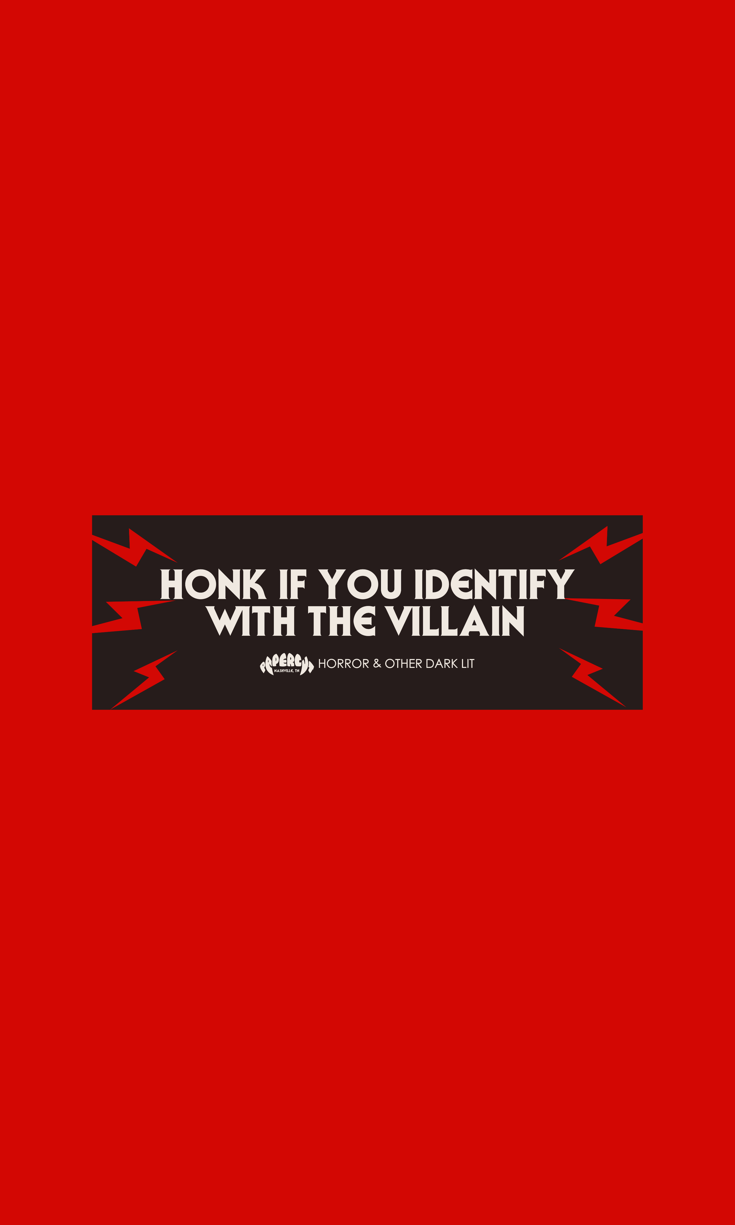 "I Identify with the Villain" Bumper Sticker