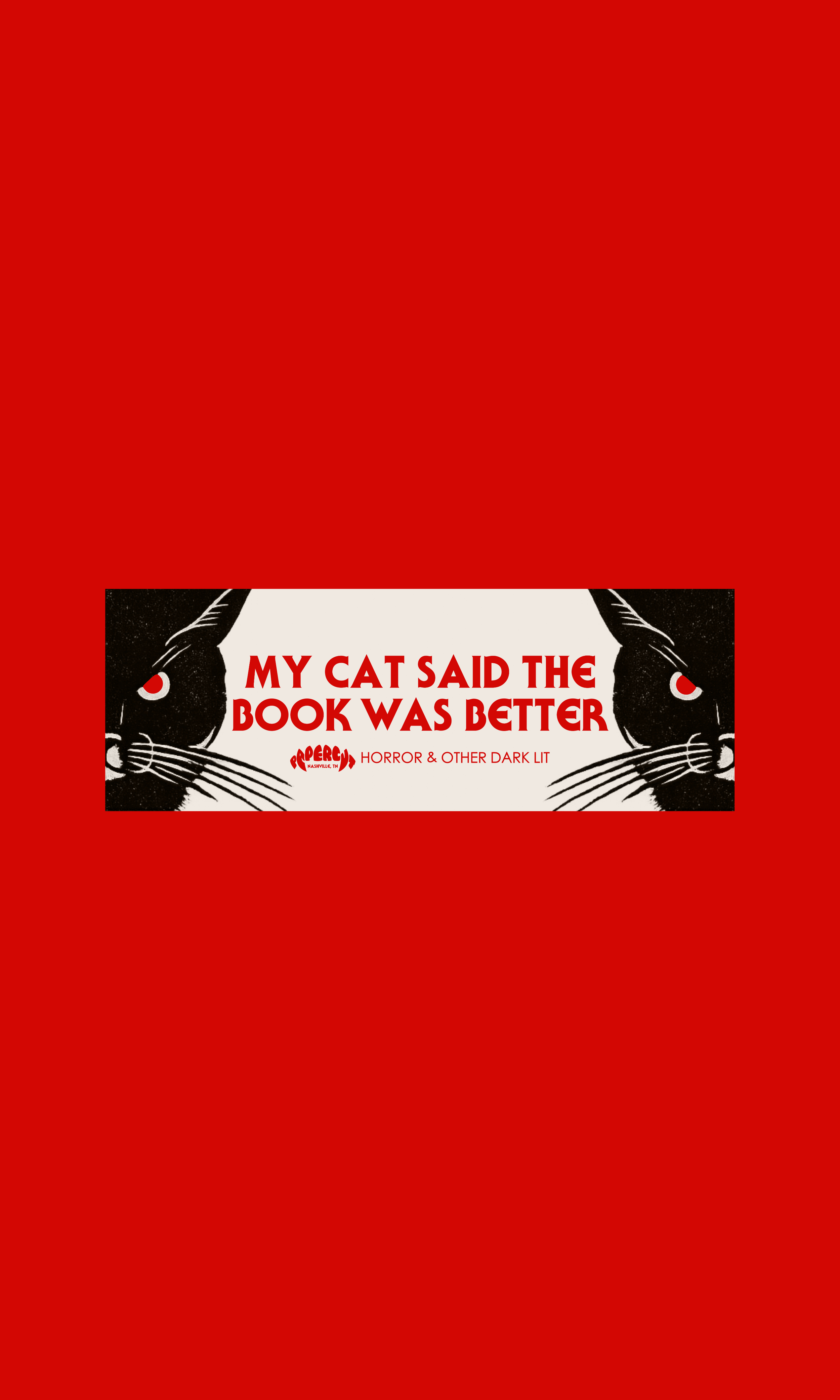"My Cat Said the Book was Better" Sticker