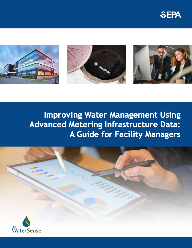 Improving Water Management Using Advanced Metering Infrastructure Data: A Guide for Facility Managers, 2022