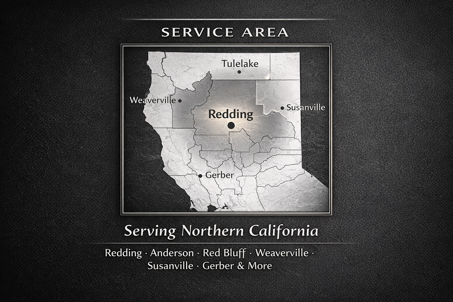 Map of northern California showing service area including Redding, Anderson, Red Bluff, Weaverville, Susanville, Gerber, and more.
