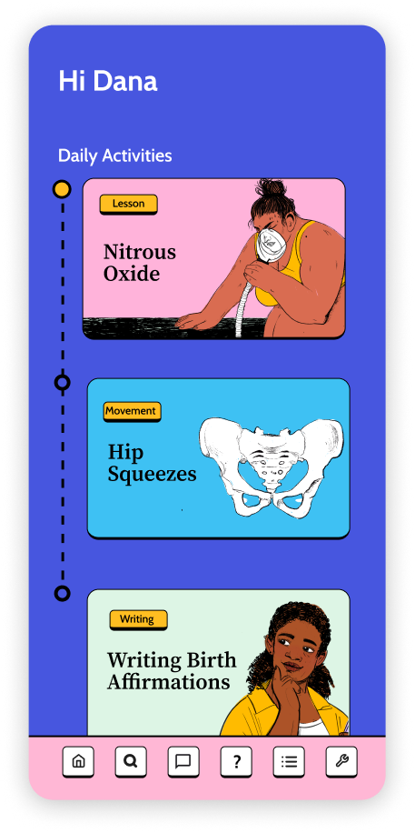 a duolingo style path will choose your learning modules based on what week of pregnancy you are in. skip around at any time. 